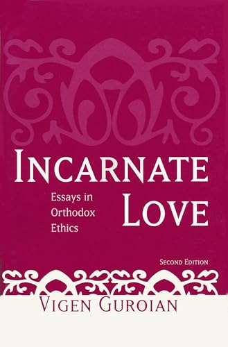 Stock image for Incarnate Love: Essays in Orthodox Ethics, Second Edition for sale by Goodwill Southern California