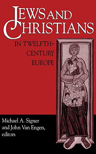 Beispielbild fr Jews and Christians in Twelfth-Century Europe (Notre Dame Conferences in Medieval Studies) zum Verkauf von Powell's Bookstores Chicago, ABAA