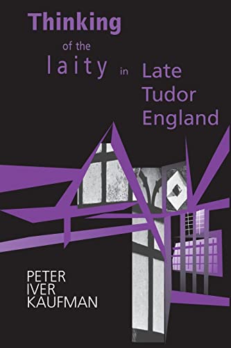 Beispielbild fr Thinking of the Laity in Late Tudor England zum Verkauf von Wonder Book