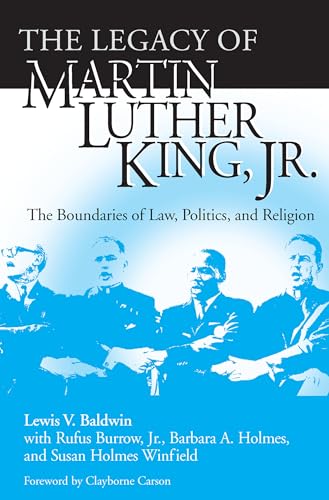 Beispielbild fr The Legacy of Martin Luther King, Jr. : The Boundaries of Law, Politics, and Religion zum Verkauf von Better World Books: West