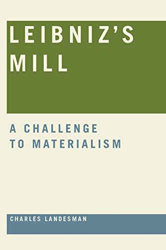 Beispielbild fr Leibniz's Mill: A Challenge to Materialism zum Verkauf von Powell's Bookstores Chicago, ABAA