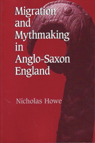 9780268034634: Migration and Mythmaking in Anglo-Saxon England