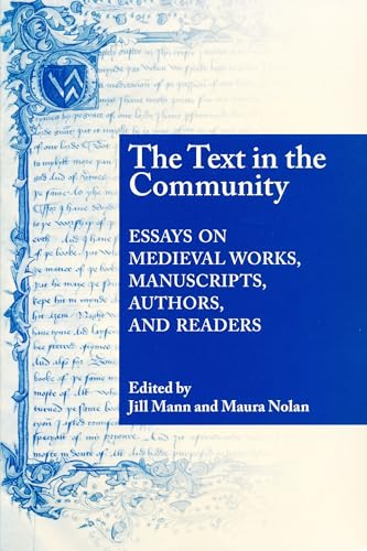 Beispielbild fr Text in the Community: Essays on Medieval Works, Manuscripts, Authors, & Readers. zum Verkauf von Powell's Bookstores Chicago, ABAA