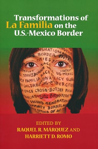 9780268035099: Transformations of La Familia on the U.S.-Mexico Border