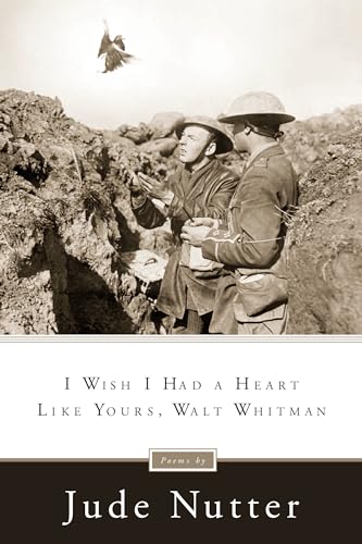 Beispielbild fr I Wish I Had a Heart Like Yours, Walt Whitman zum Verkauf von Better World Books