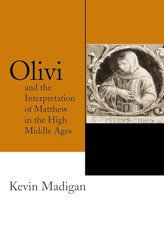 9780268037154: Olivi and the Interpretation of Matthew in the High Middle Ages