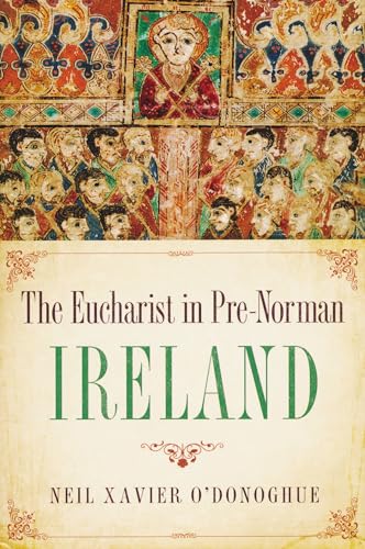 Beispielbild fr Eucharist in Pre-Norman Ireland zum Verkauf von Chiron Media