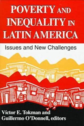 Beispielbild fr Poverty and Inequality in Latin America : Issues and New Challenges zum Verkauf von Better World Books