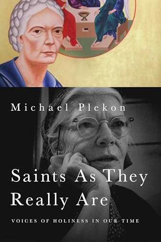 9780268038380: Saints As They Really Are: Voices of Holiness in Our Time