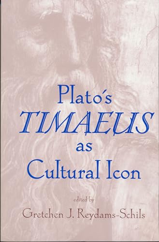 9780268038717: Plato's Timaeus as Cultural Icon