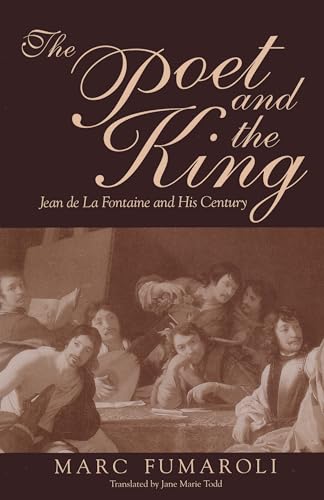 Beispielbild fr Poet and the King: Jean de La Fontaine and His Century zum Verkauf von Ebooksweb