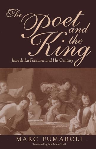 Stock image for Poet & the King: Jean de La Fontaine & His Century. for sale by Powell's Bookstores Chicago, ABAA