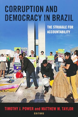 Stock image for Corruption and Democracy in Brazil: The Struggle for Accountability (Kellogg Institute Series on Democracy and Development) for sale by WorldofBooks