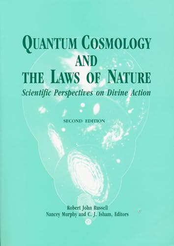 9780268039769: Quantum Cosmology and the Laws of Nature: Scientific Perspectives on Divine Action (Scientific Perspectives on Divine Action/Vatican Observatory)