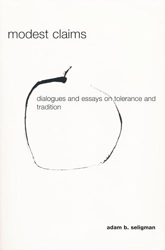 Stock image for Modest Claims: Dialogues and Essays on Tolerance and Tradition (Erasmus Institute Books) for sale by GF Books, Inc.