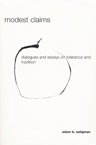 Stock image for Modest Claims: Dialogues and Essays on Tolerance and Tradition (Erasmus Institute Books) for sale by SecondSale