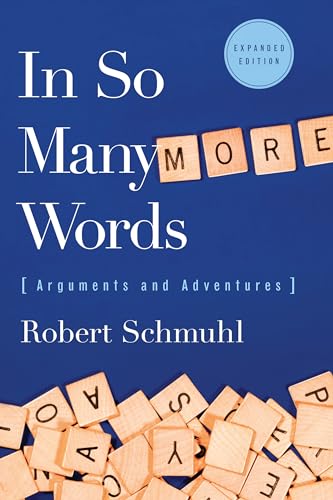 Imagen de archivo de In So Many More Words Arguments and Adventures Arguments and Adventures, Expanded Edition a la venta por PBShop.store US