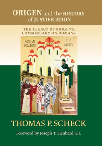 9780268041533: Origen and the History of Justification: The Legacy of Origen's Commentary on Romans