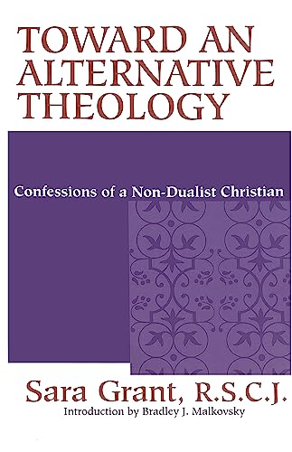 9780268042202: Toward an Alternative Theology: Confessions of a Non-Dualist Christian