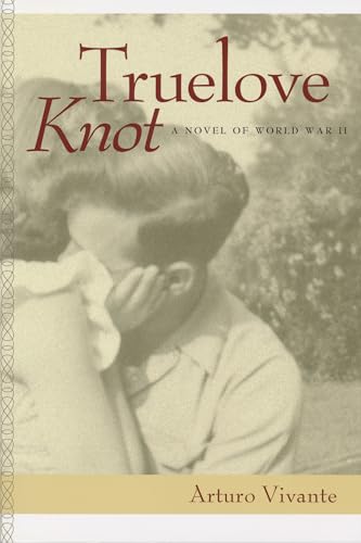 Stock image for Truelove Knot - A Novel of World War II for sale by PBShop.store US