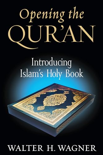 Beispielbild fr Opening the Qur'an: Introducing Islam's Holy Book zum Verkauf von Books From California