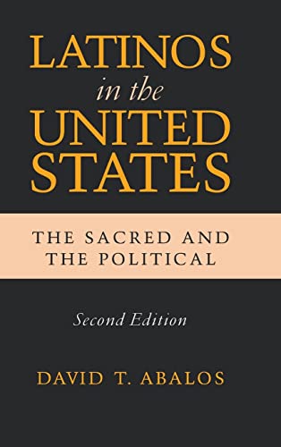 Stock image for Latinos in the United States: The Sacred and the Political, Second Edition (Latino Perspectives) for sale by Lucky's Textbooks
