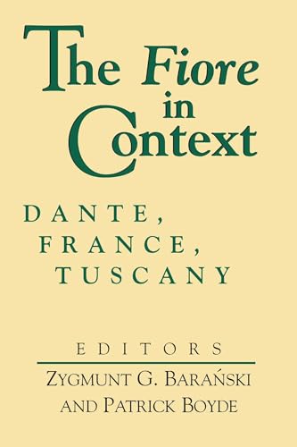 Stock image for The Fiore in Context: Dante, France, Tuscany for sale by Revaluation Books