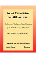 9780268088507: Oxcart Catholicism Fifth Avenue: Theology
