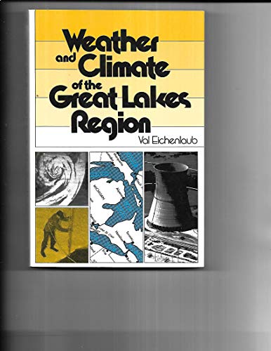 Beispielbild fr Weather Climate Of Great Lakes Eichenlaub, Val zum Verkauf von Michigander Books