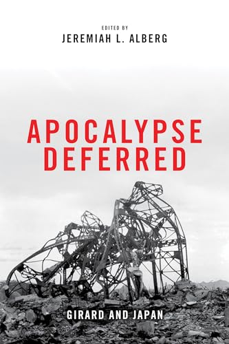 Apocalypse Deferred: Girard and...