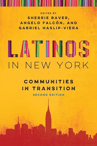 Stock image for Latinos in New York : Communities in Transition, Second Edition for sale by Better World Books