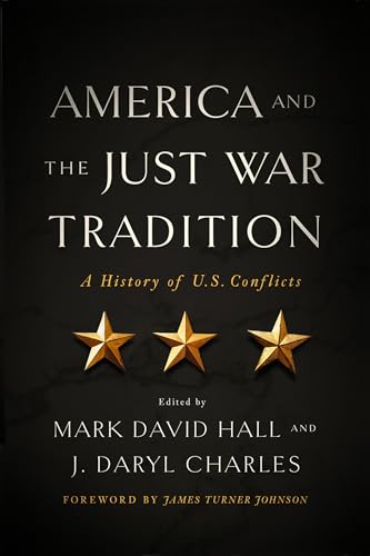 Beispielbild fr America and the Just War Tradition: A History of U.S. Conflicts zum Verkauf von Lucky's Textbooks