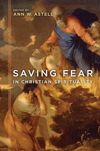 Beispielbild fr Saving Fear in Christian Spirituality zum Verkauf von Michener & Rutledge Booksellers, Inc.