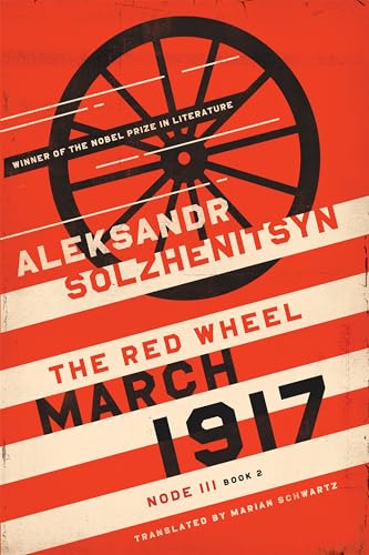 Imagen de archivo de Mar17 The Red Wheel, Node III, Book 2 The Center for Ethics and Culture Solzhenitsyn Series a la venta por PBShop.store UK