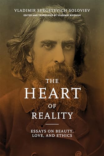 Imagen de archivo de The Heart of Reality: Essays on Beauty, Love, and Ethics a la venta por Omega