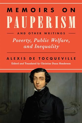 Stock image for Memoirs on Pauperism and Other Writings: Poverty, Public Welfare, and Inequality for sale by BooksRun