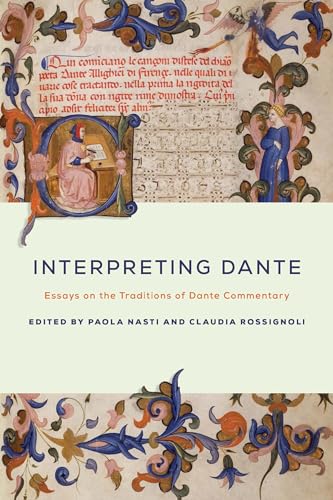 9780268170509: Interpreting Dante: Essays on the Traditions of Dante Commentary