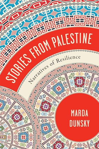 Stock image for Stories from Palestine: Narratives of Resilience for sale by Lakeside Books