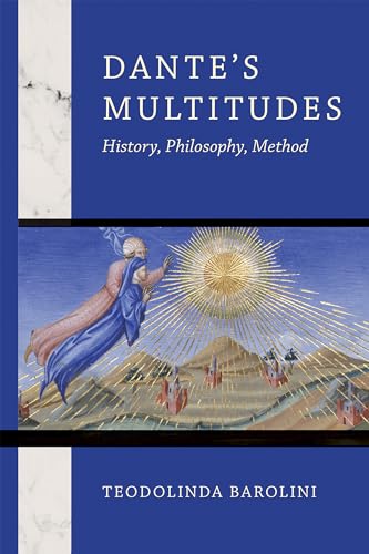 Stock image for Dante`s Multitudes - History, Philosophy, Method for sale by PBShop.store UK