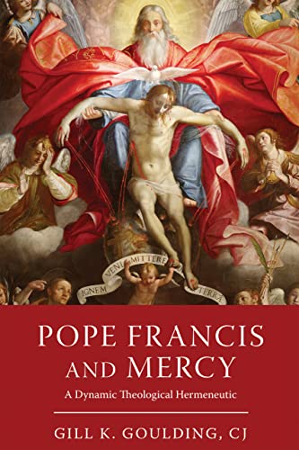 Imagen de archivo de Pope Francis and Mercy: A Dynamic Theological Hermeneutic a la venta por ThriftBooks-Dallas