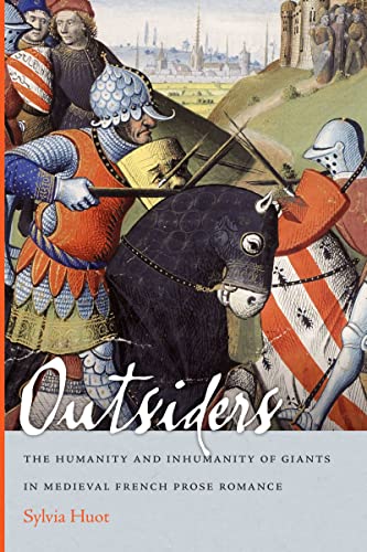 Imagen de archivo de Outsiders - The Humanity and Inhumanity of Giants in Medieval French Prose Romance a la venta por PBShop.store UK