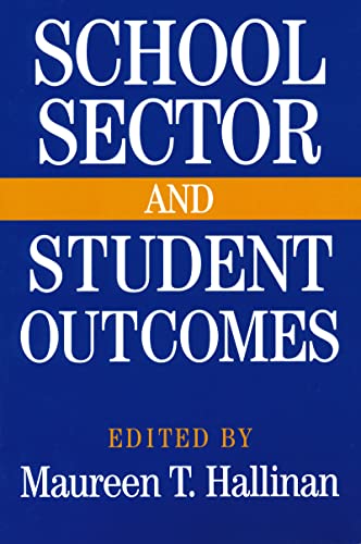 Stock image for School Sector and Student Outcomes (Notre Dame Advances in Education) for sale by Lucky's Textbooks