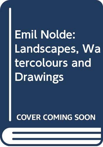 Emil Nolde; landscapes, watercolours and drawings (9780269025556) by Nolde, Emil
