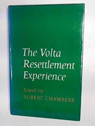 Beispielbild fr The Volta Resettlement Experience : [proceedings of a Symposium Held at the University of Science and Technology, Kumasi, March 21 to 27, 1965] zum Verkauf von Better World Books