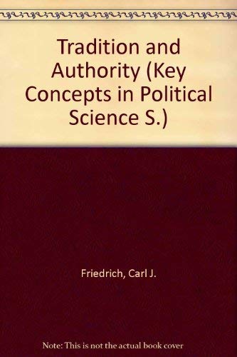 9780269026973: Tradition and authority (Key concepts in political science)