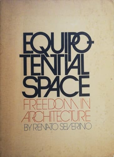 9780269027741: Equipotential Space: Freedom in Architecture