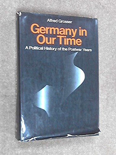 9780269027864: Germany in Our Time: Political History of the Postwar Years