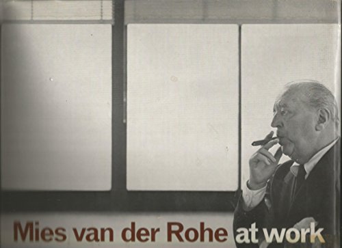 9780269283048: Mies Van Der Rohe at Work