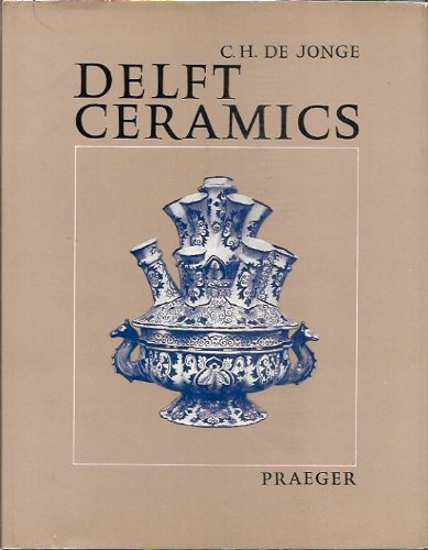 Beispielbild fr Delft ceramics zum Verkauf von Windy City Books