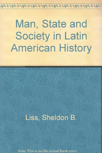 Stock image for Man, State and Society in Latin American History for sale by Stephen White Books
